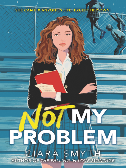 Titeldetails für Not My Problem nach Ciara Smyth - Warteliste